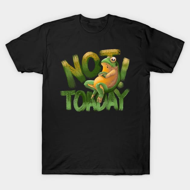 Not TOADay T-Shirt by Mansemat